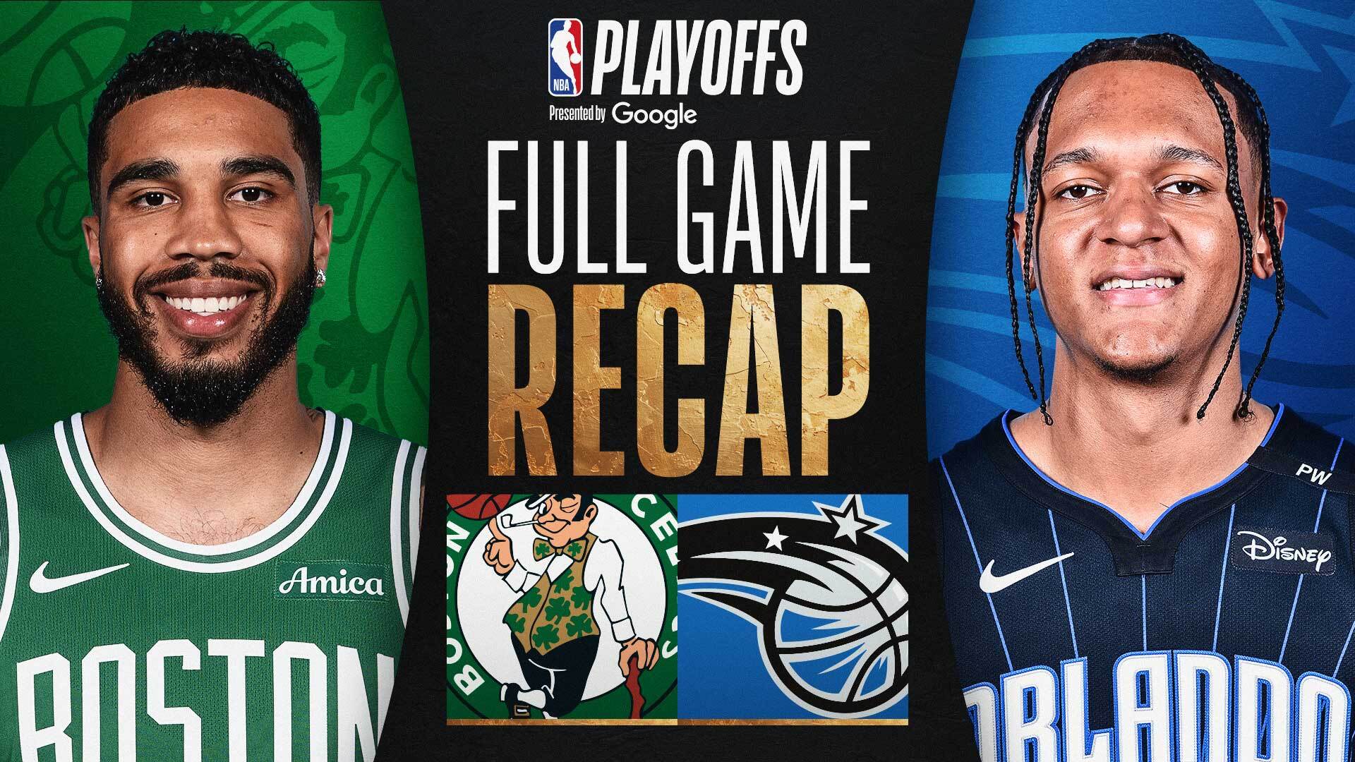 Game Recap: Celtics 107, Magic 98