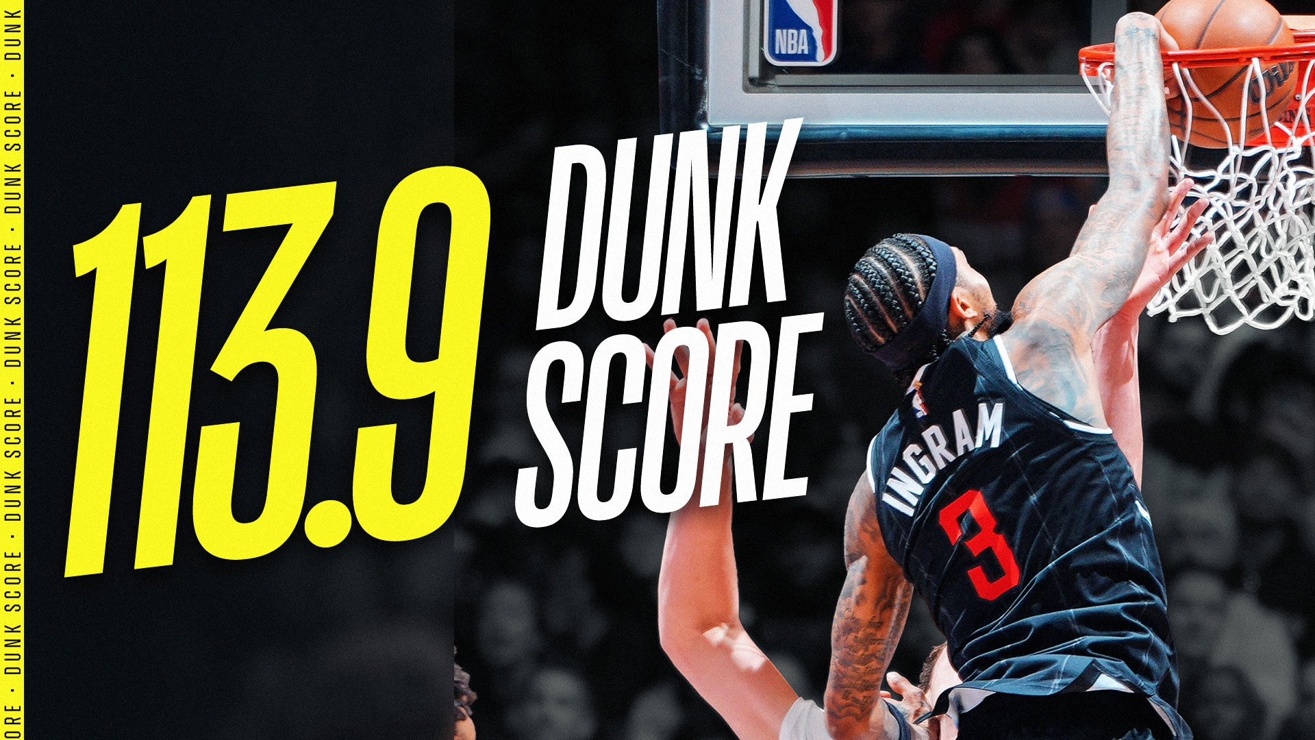 Brandon Ingram detonates for Dunk Score of 113.9