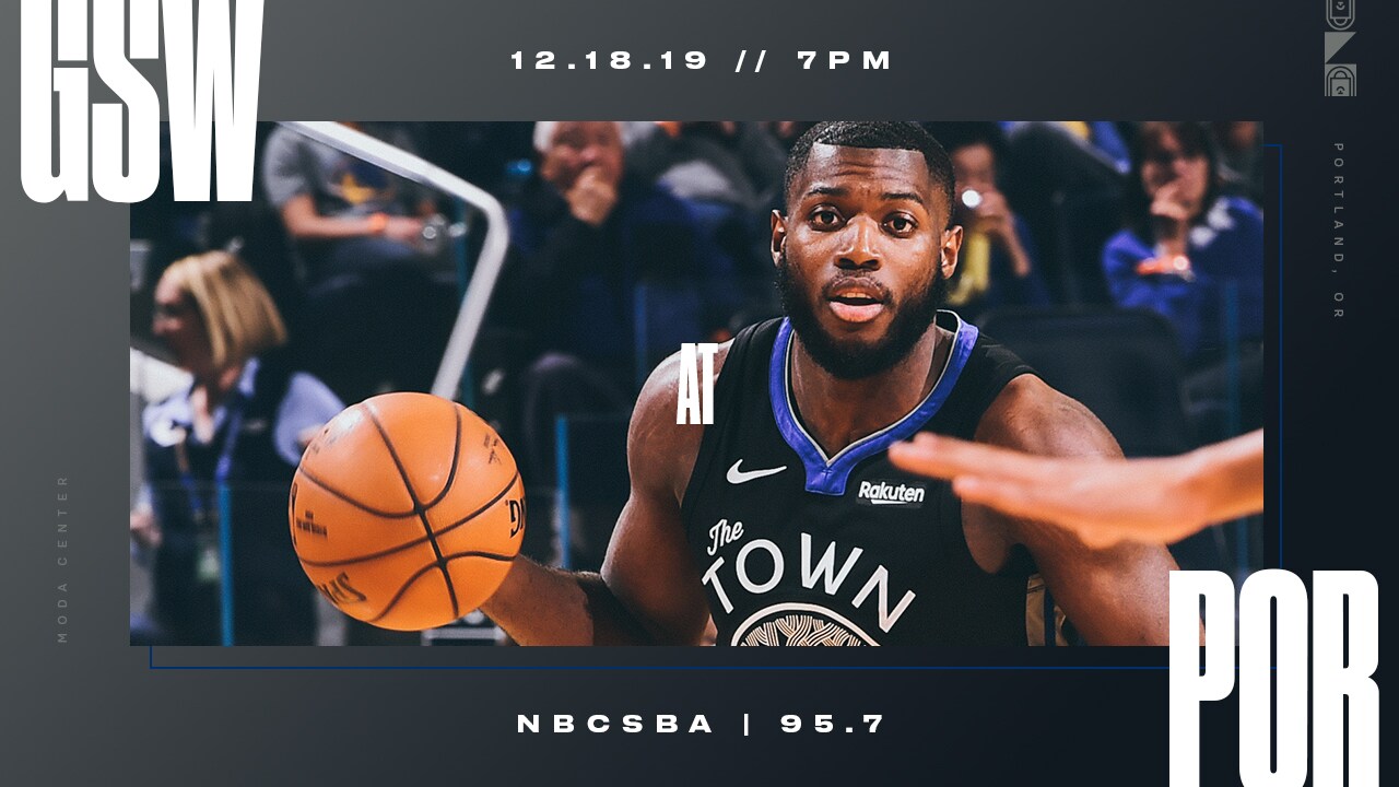 Game Preview Warriors at Trail Blazers 12/18/19