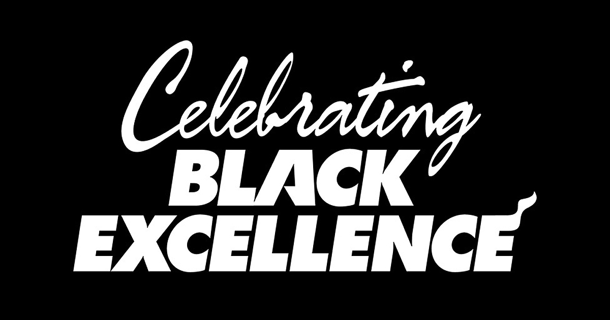 Celebrating Black Excellence