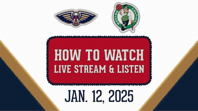 Celtics vs. Pelicans: How to Watch, Live Stream, TV Channel 