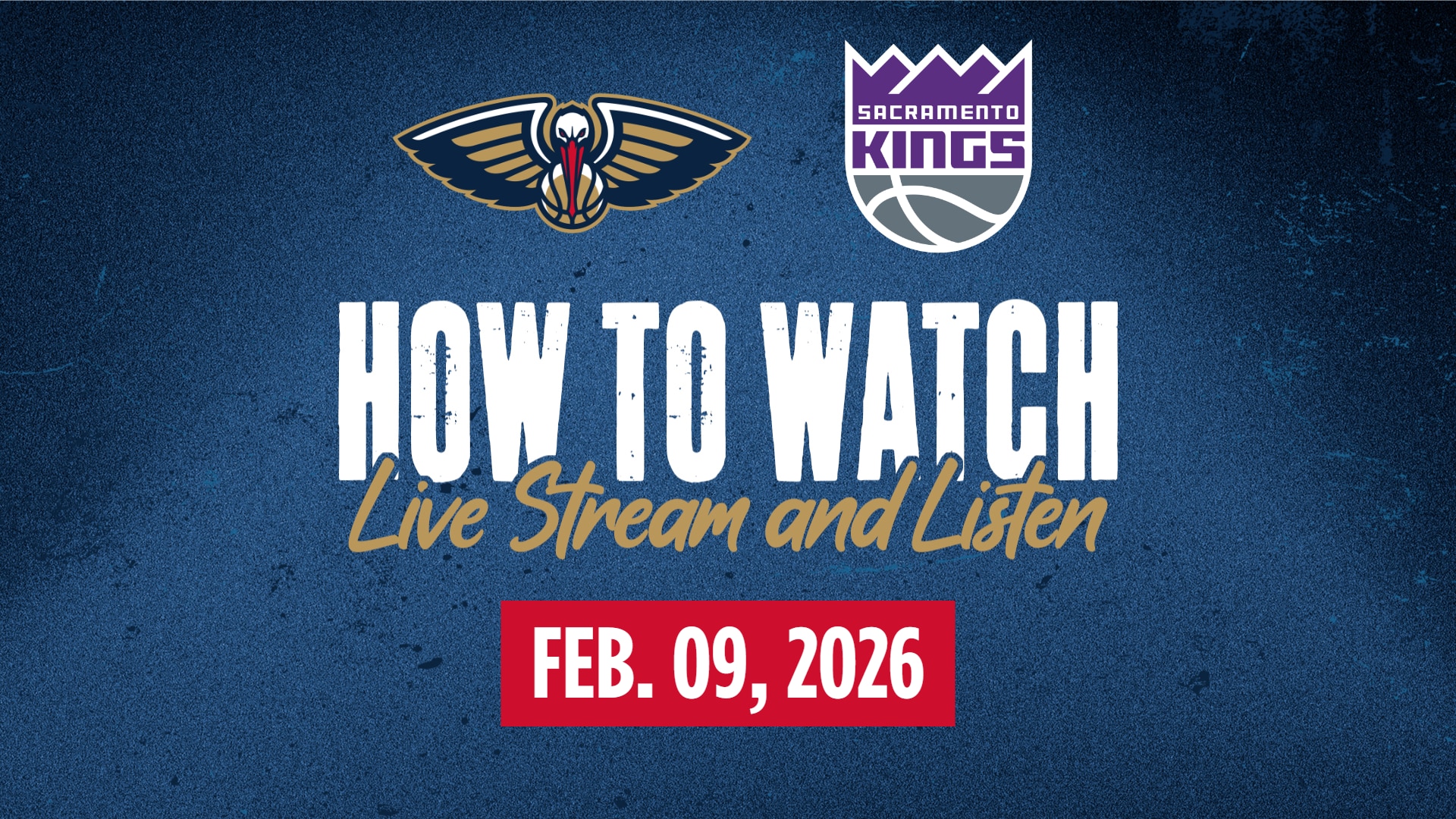 Pelicans vs. Kings: How to Watch, Live Stream, TV Channel, Time - Feb