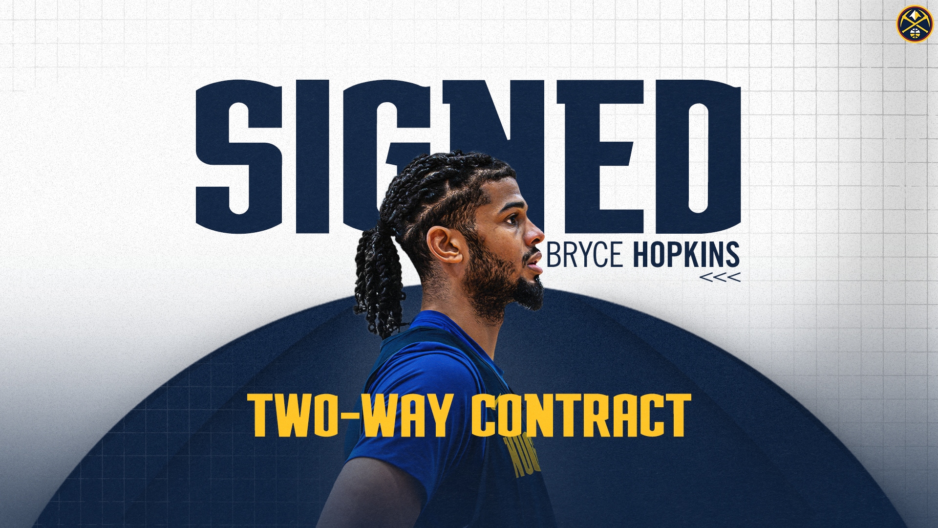 NUGGETS SIGN BRYCE HOPKINS TO TWO-WAY CONTRACT