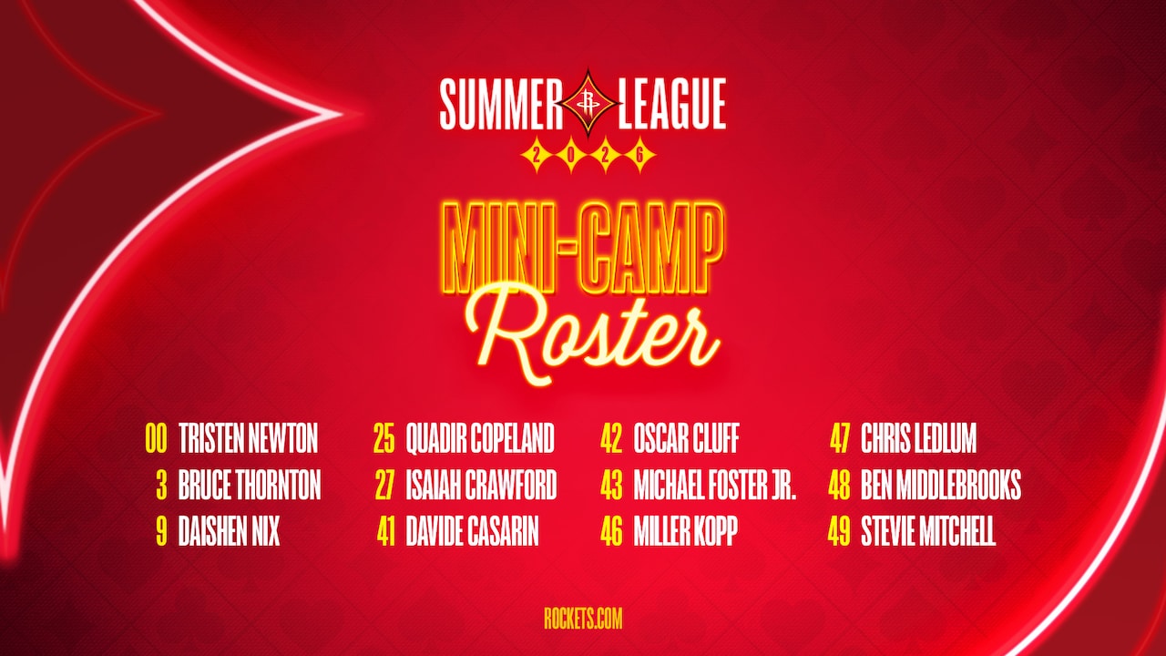 Rockets Announce Mini-Camp Roster in Preparation for 2026 NBA Summer ...