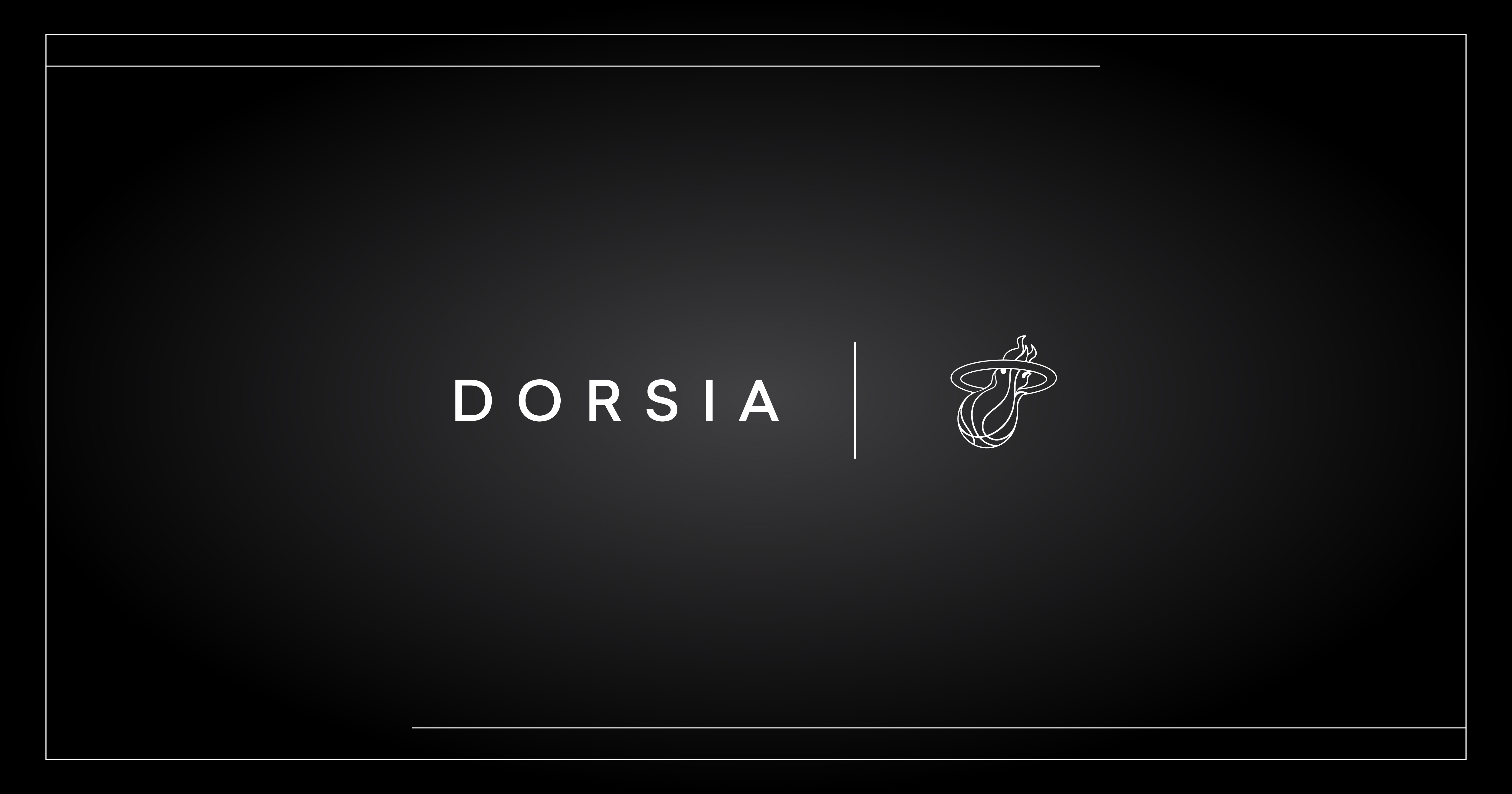 Dorsia and Miami HEAT announcement