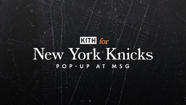 Kith Pop-Up Shop | New York Knicks 