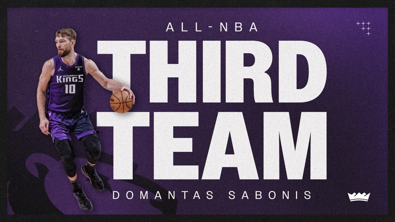 Domantas Sabonis Named To 2023-24 All-NBA Third Team | Sacramento Kings