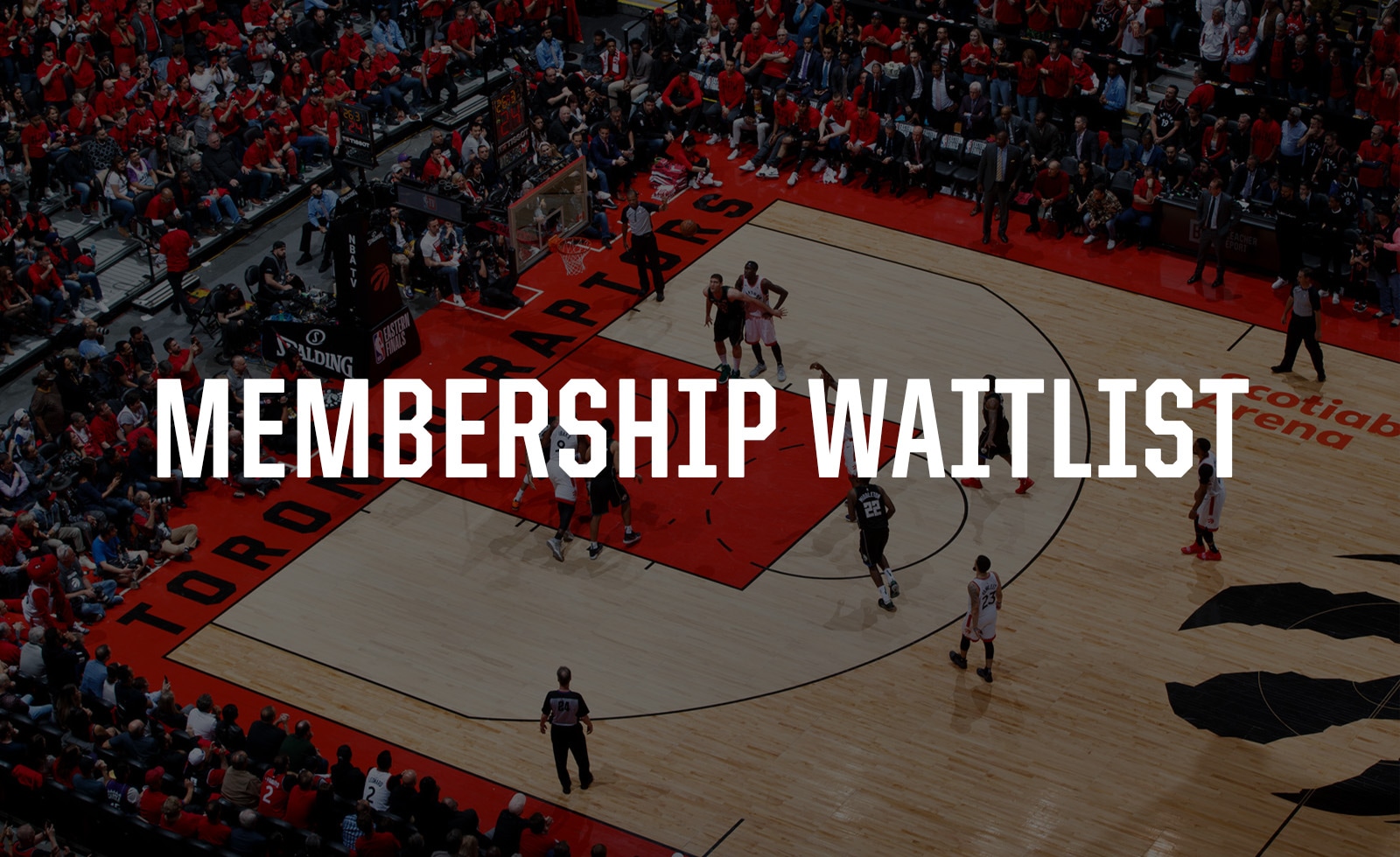 MEMBERSHIP WAITLIST