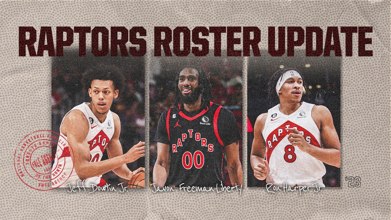 RAPTORS RE-SIGN DOWTIN JR. AND HARPER JR. AND ADD FREEMAN-LIBERTY ...