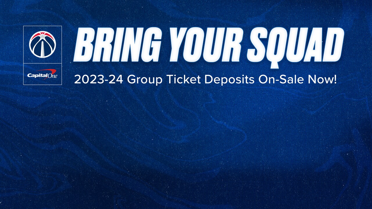 2023-24 Group Ticket deposits on sale now | Washington Wizards