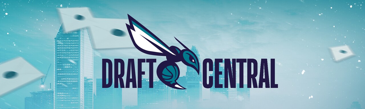 2024 Draft Central | Charlotte Hornets